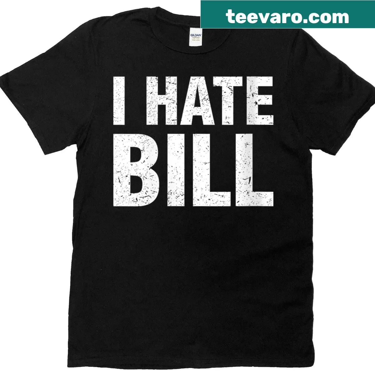 Funny workplace humor shirt with 'I Hate Bill' phrase — on a men's t-shirt