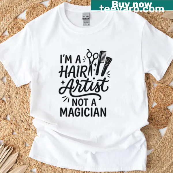Funny hairstylist t-shirt with an artistic quote