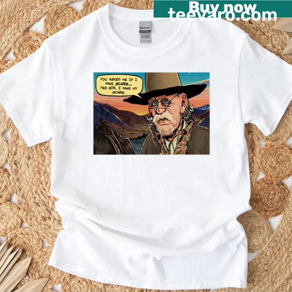 T-shirt featuring the phrase 'Old Billy Has His Scars' in bold text