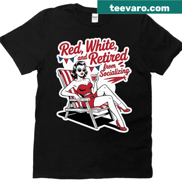 Funny T-shirt with Red White And Retired From Socializing text