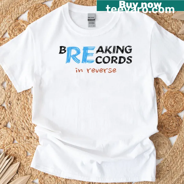 T-shirt with playful typography saying 'Reverse The Records'