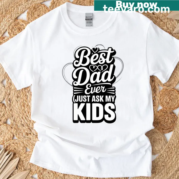 Funny Best Dad Ever graphic T-shirt