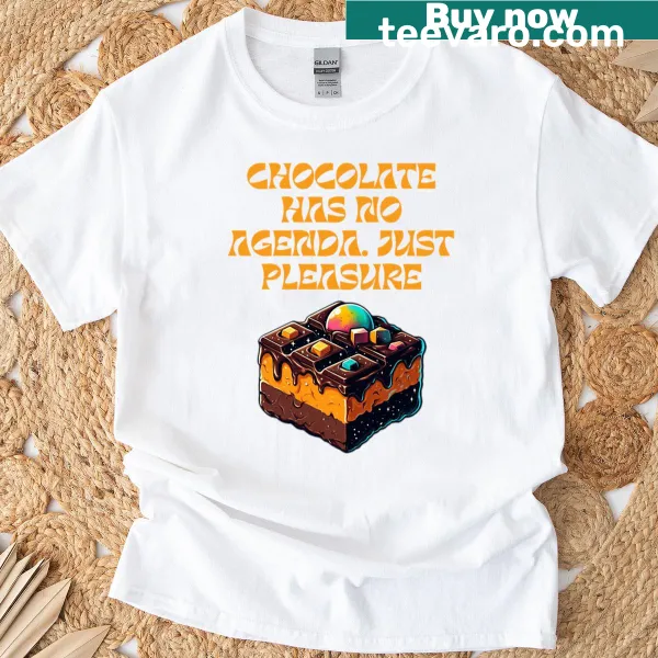 Wholesome chocolate-themed text graphic on a casual T-shirt
