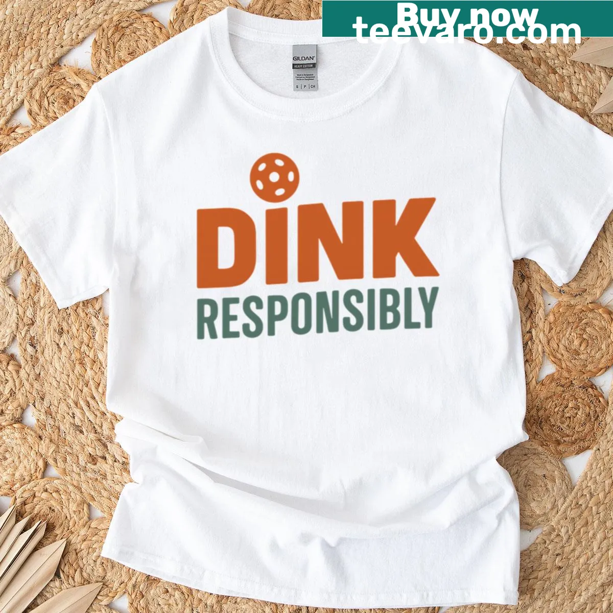 Bold text 'Dink Responsibly' for pickleball enthusiasts — on a men's t-shirt