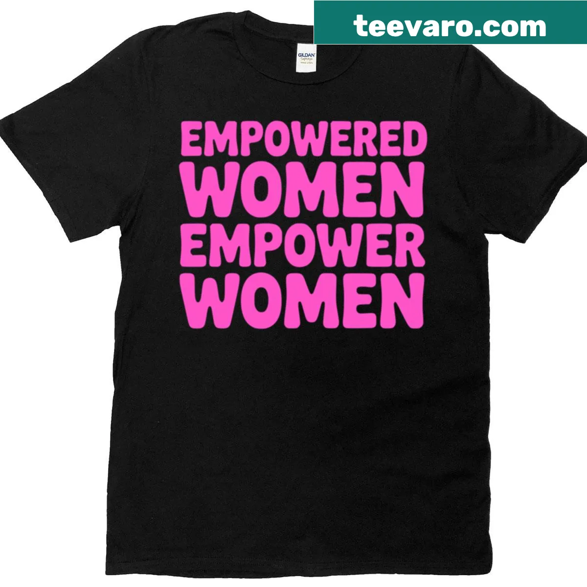 Inspirational Empowered Women Empower Women T-shirt design — on a men's t-shirt