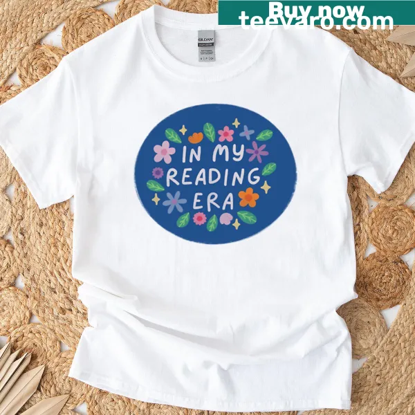 T-shirt with the quote 'In My Reading Era' surrounded by floral designs