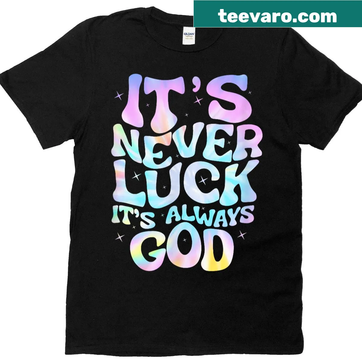 Inspirational t-shirt with 'It's Never Luck It's Always God' text — on a men's t-shirt