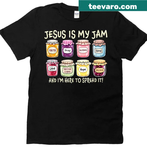 Christian t-shirt with the phrase: Jesus Is My Jam