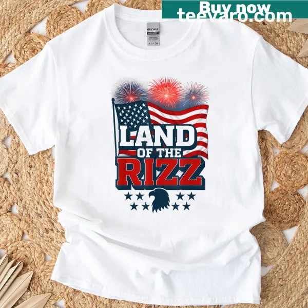 Funny patriotic T-shirt with 'Land Of The Rizz' and US flag