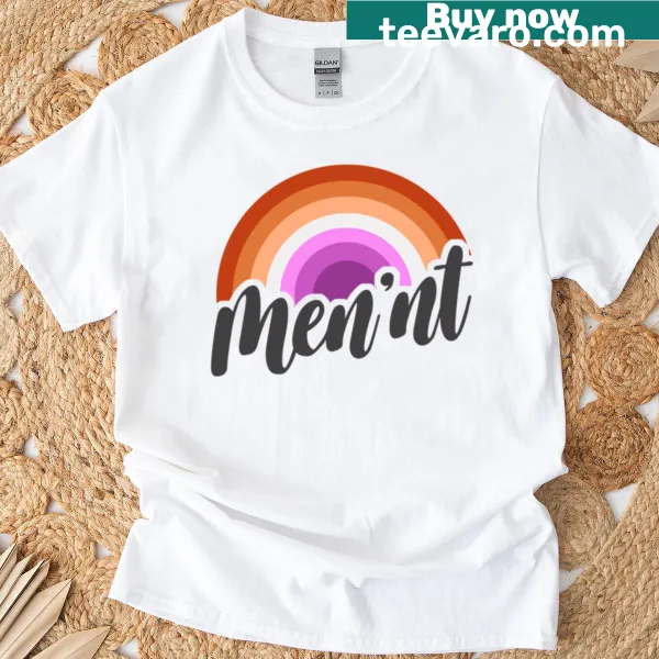 Humorous LGBT T-shirt with 'Mennt' phrase