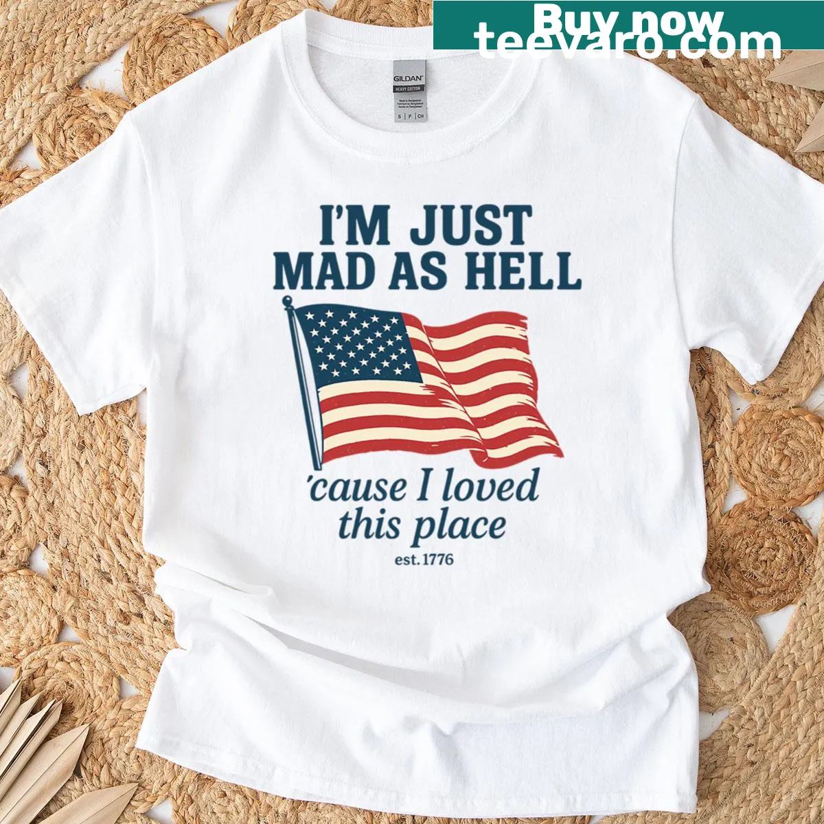Patriotic shirt with USA flag and text: Just Mad As Hell I Loved This Place — on a men's t-shirt