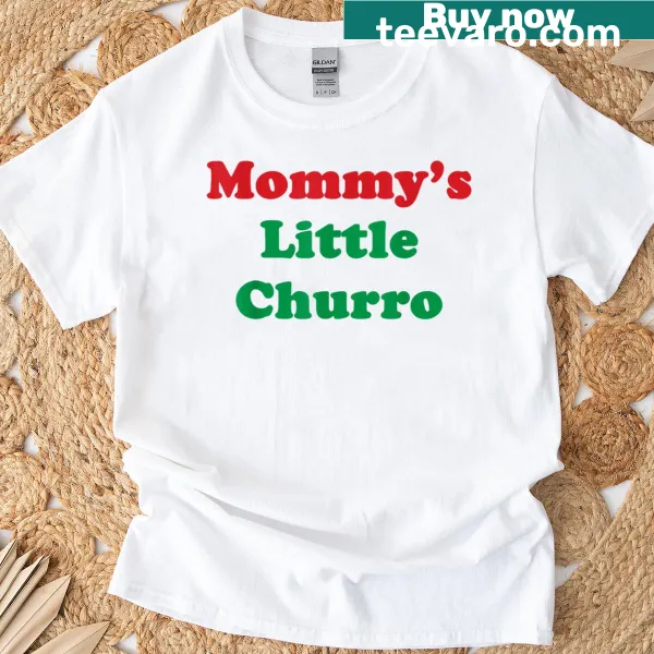 T-shirt for moms with a cute churro graphic and text