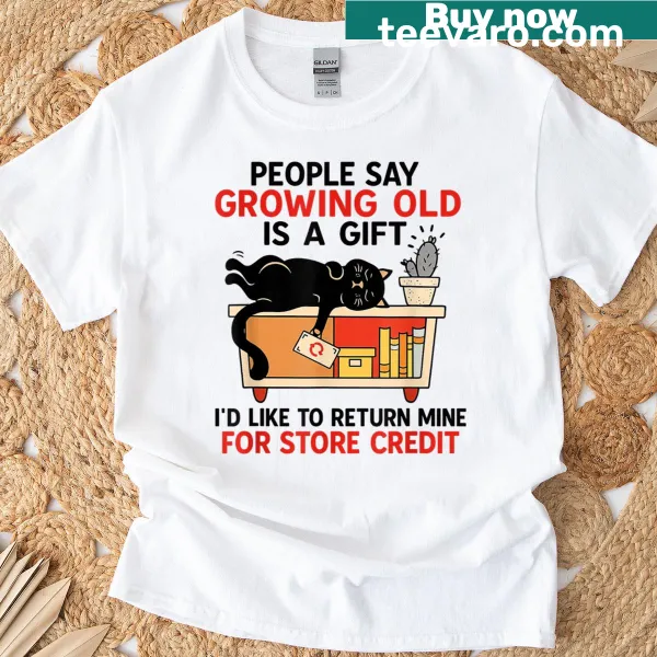 Funny birthday saying t-shirt about growing old