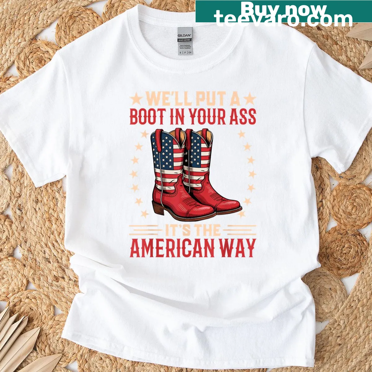Humorous typography T-shirt with 'Well Put A Boot In Your Ass' text — on a men's t-shirt