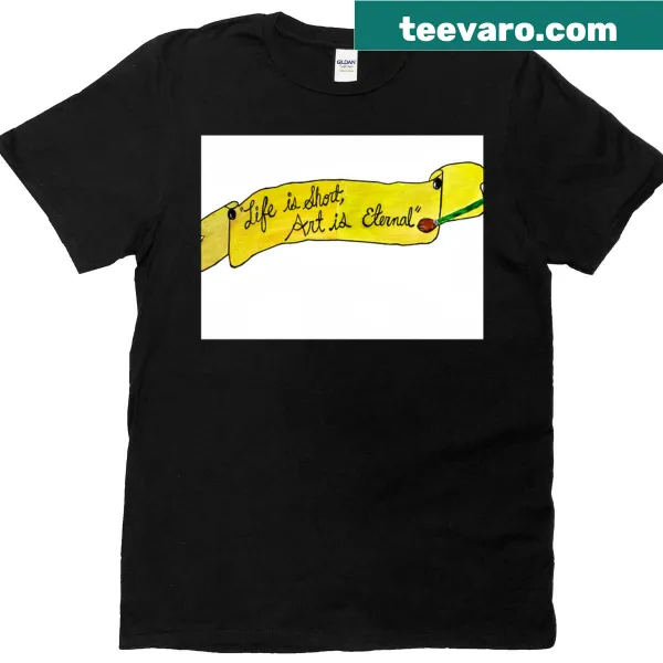 T-shirt with the inspirational phrase 'Art Is Eternal' in elegant typography