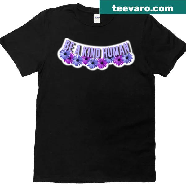 T-shirt with a purple daisy and the phrase 'Be A Kind Human'