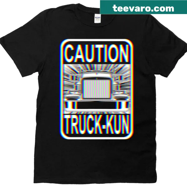 Bold text with Caution Truck-kun on an edgy t-shirt