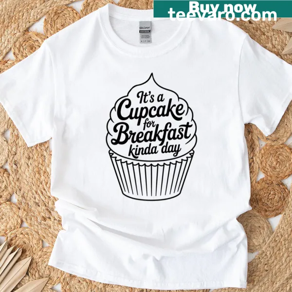 Funny t-shirt featuring a whimsical cupcake graphic and playful slogan