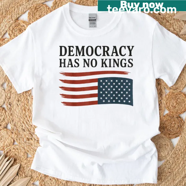 Patriotic T-shirt with 'Democracy Has No Kings' and American flag