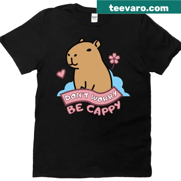T-shirt with playful text: Dont Worry Be Cappy