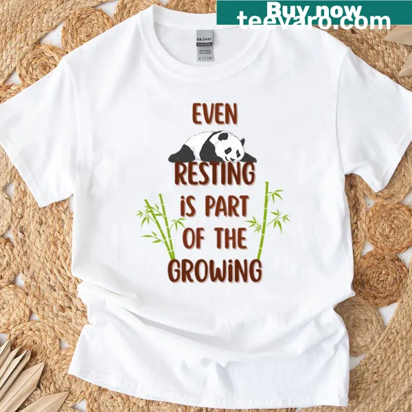 T-shirt with a motivational phrase about growth and rest