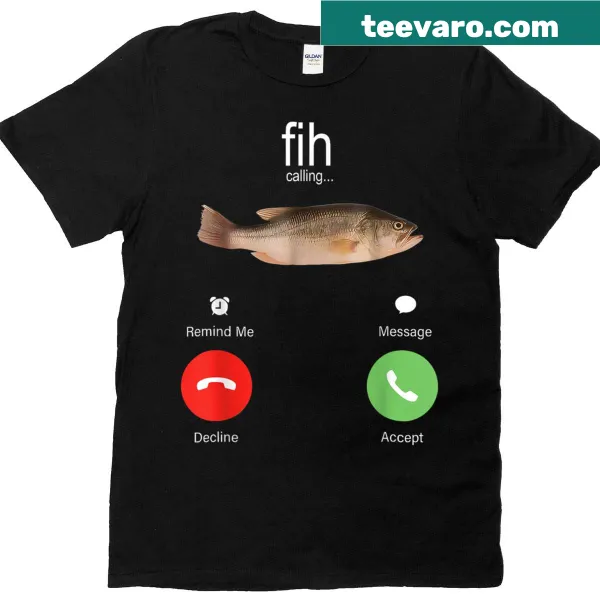 Humorous fishing t-shirt with text about declining phone calls while fishing