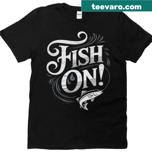T-shirt celebrating fishing with a straightforward phrase for enthusiasts