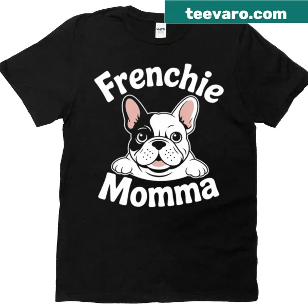 Charming graphic for French Bulldog moms on a T-shirt.