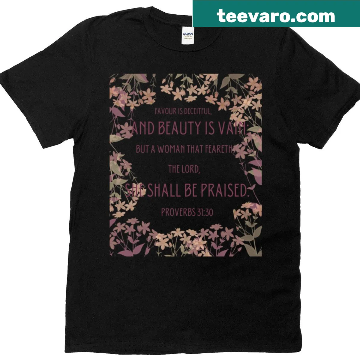 Typography design featuring Proverbs 31:30 text. — on a men's t-shirt