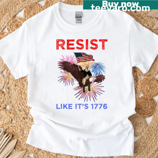 Text graphic stating 'Resist Like Its 1776'