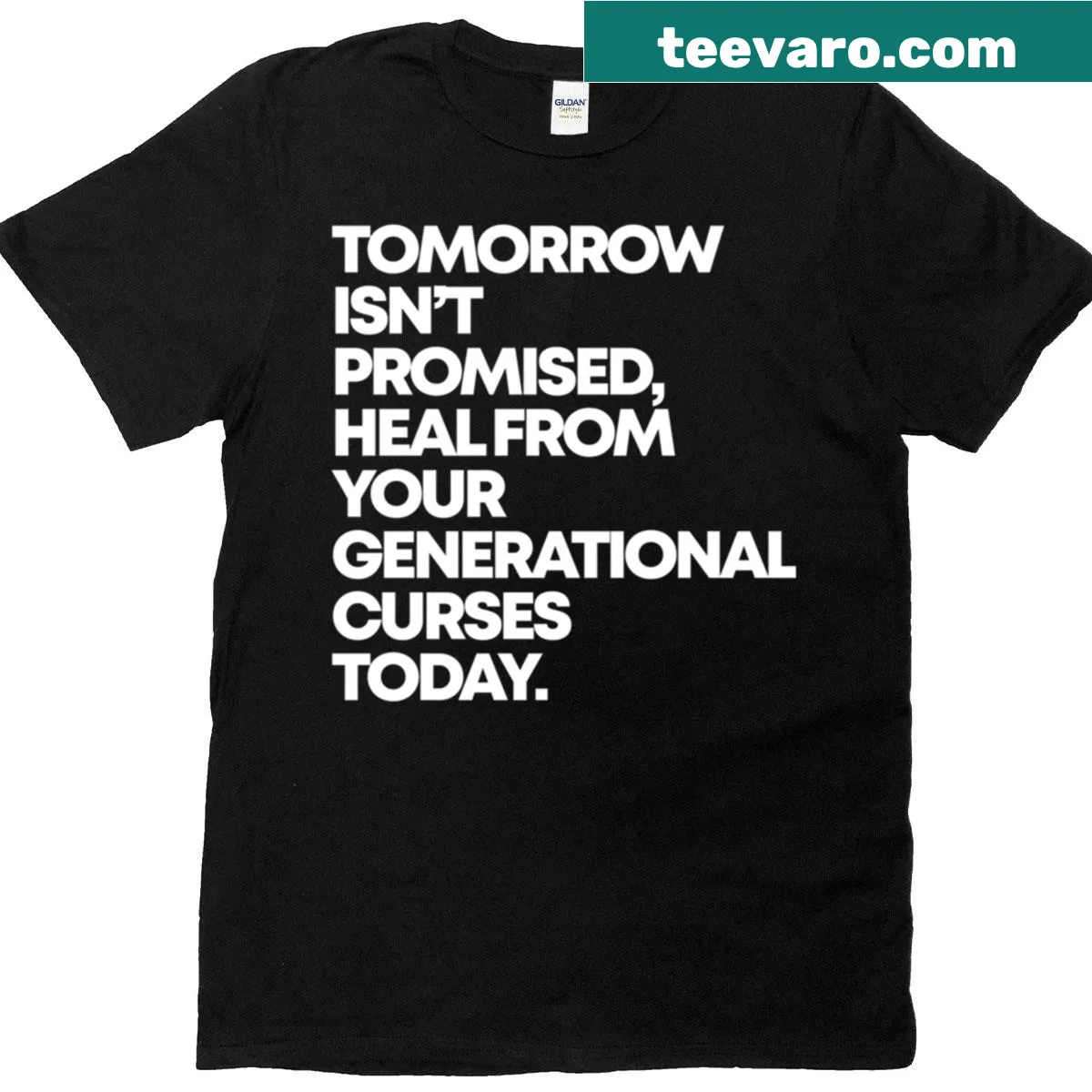 T-shirt featuring the motivational phrase 'Tomorrow Isn't Promised' — on a men's t-shirt