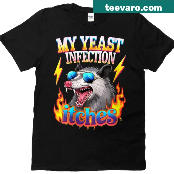 Humorous yeast infection joke T-shirt with bold typography