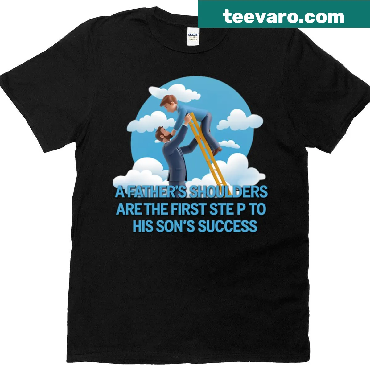 Sentimental typography design about fathers' support on a t-shirt — on a men's t-shirt