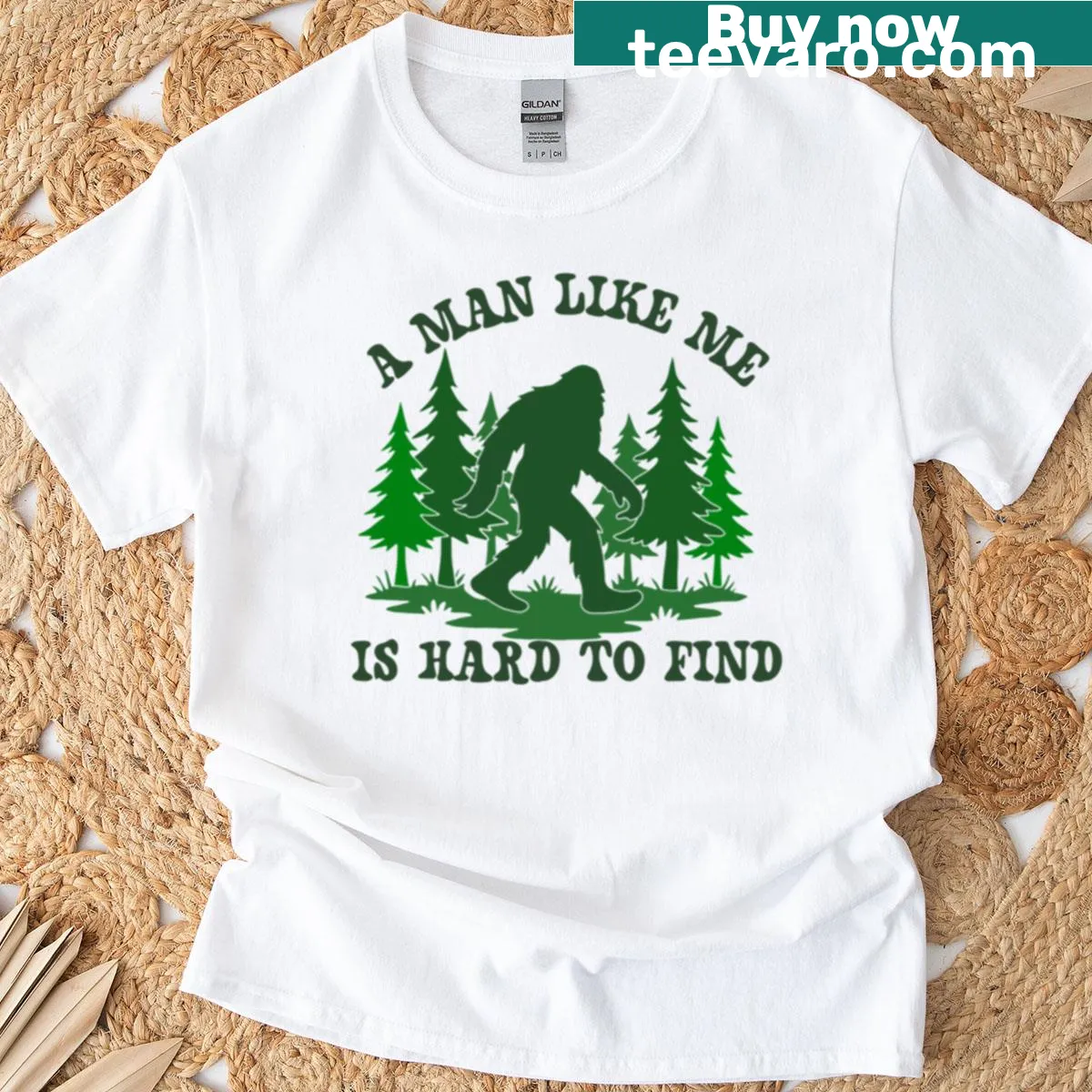 T-shirt with bold text stating 'A Man Like Me Is Hard To Find.' — on a men's t-shirt
