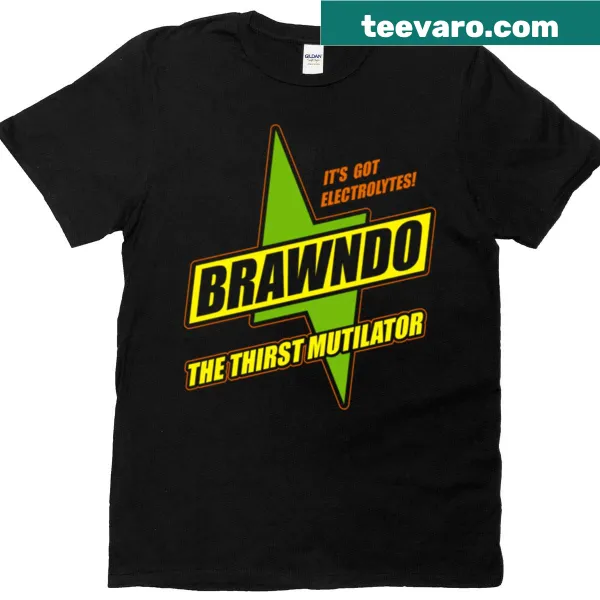 Humorous shirt referencing the fictional drink 'Brawndo'