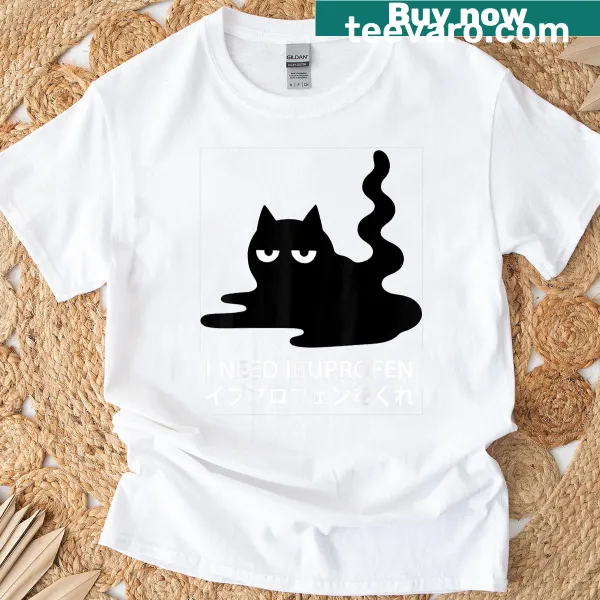 T-shirt with a Japanese cat graphic and the text 'I Need Ibuprofen.'