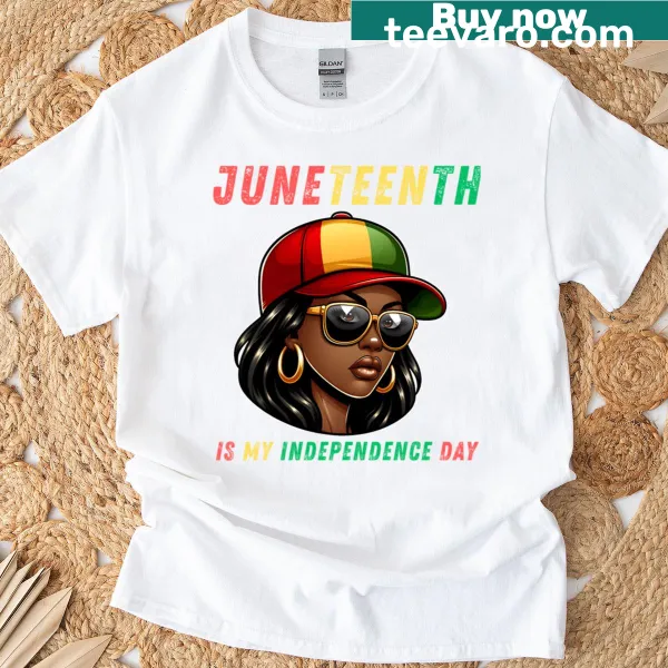 Juneteenth Independence Day t-shirt celebrating Black women