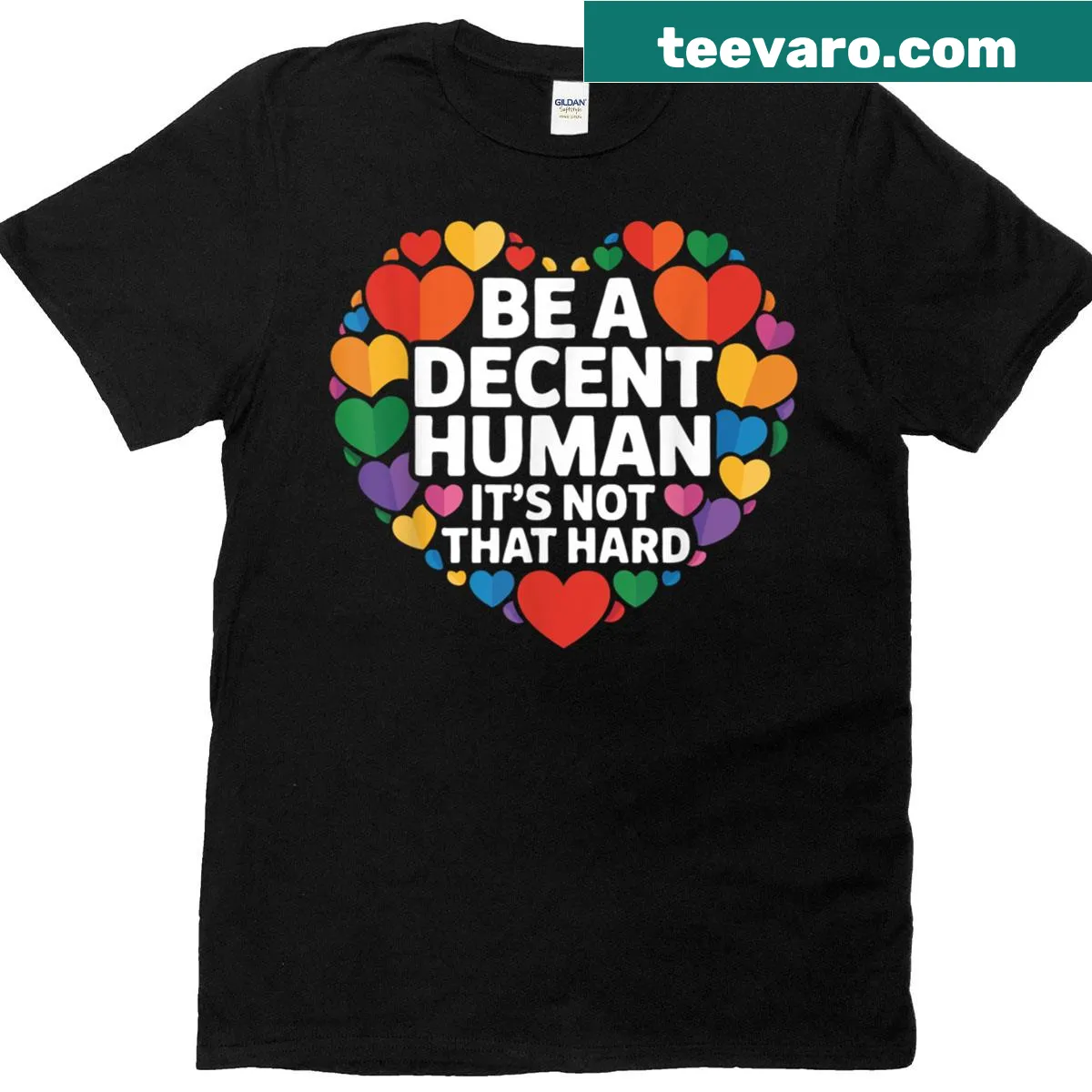 T-shirt with the message 'Be A Decent Human, It's Not That Hard' in bold lettering. — on a men's t-shirt