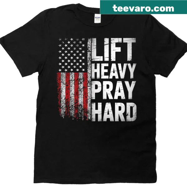 Funny T-shirt with 'Lift Heavy Pray Hard' promoting fitness and faith.