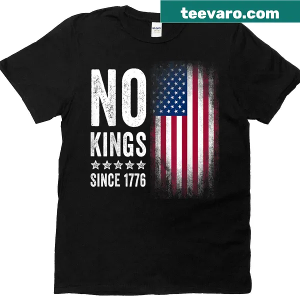 Patriotic t-shirt with 'No Kings In America Since 1776' and American flag