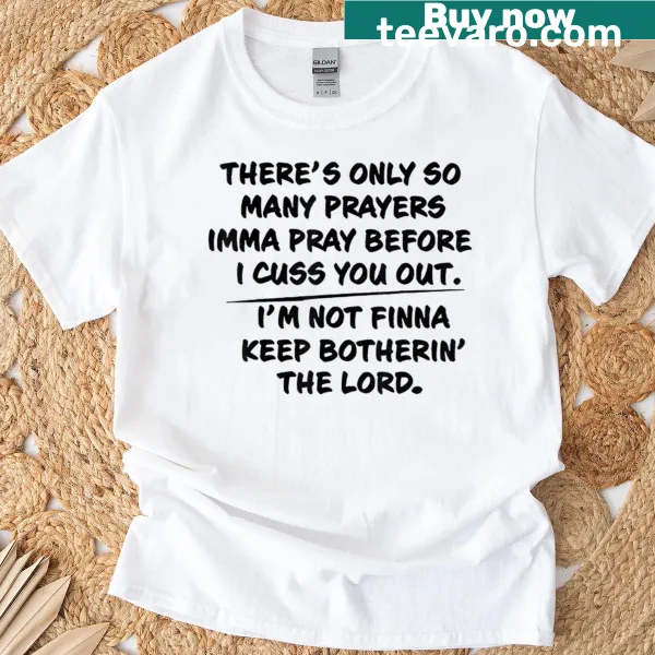Funny text tee for moms expressing relatable frustrations