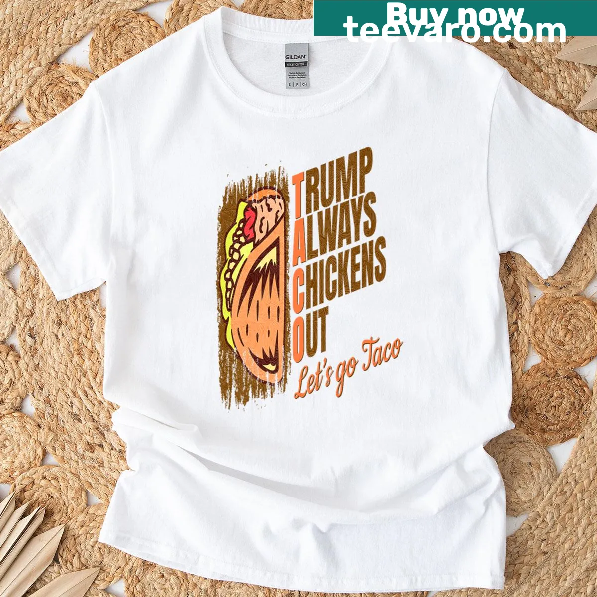 Funny Trump Taco T-shirt with witty phrase about chicken outs — on a men's t-shirt