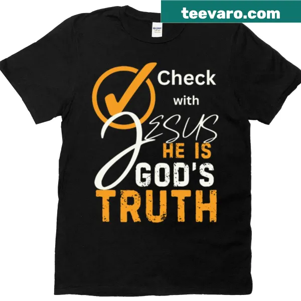 Check With Jesus t-shirt featuring a simple inspirational message