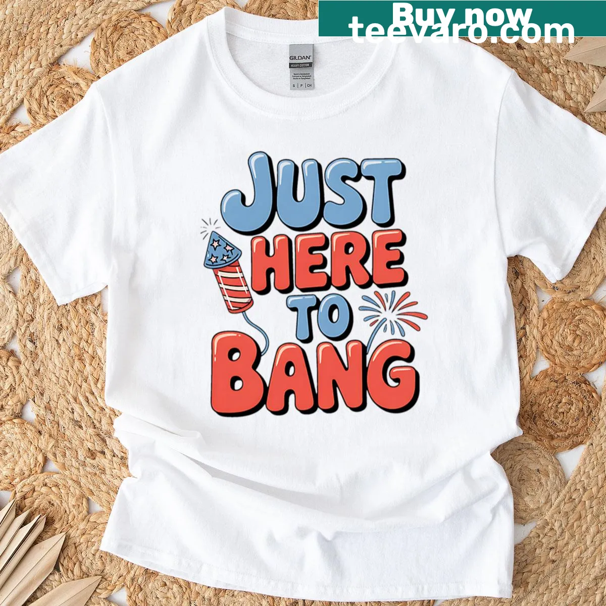 Bold text t-shirt with 'Just Here To Bang' for Fourth of July — on a men's t-shirt