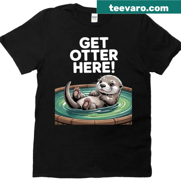 Cute T-shirt featuring a playful otter and humorous text