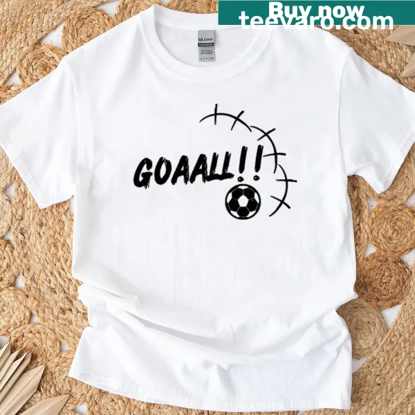 Funny Goaall football celebration t-shirt