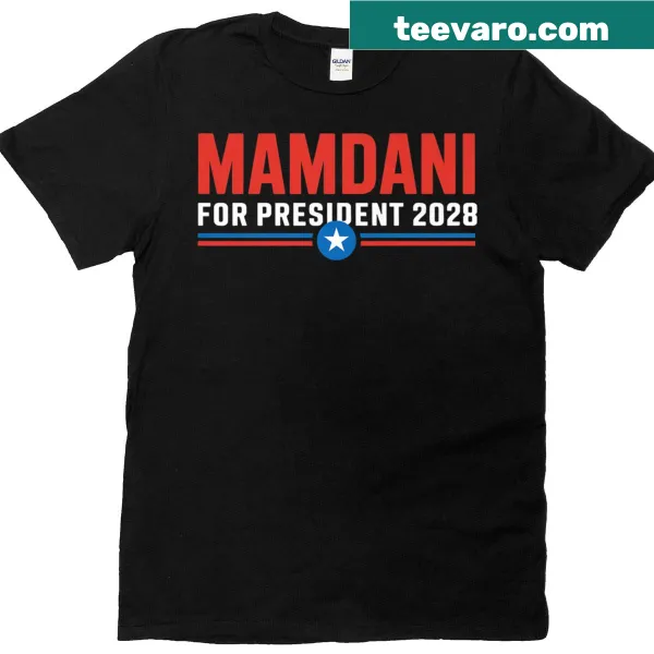 Political campaign graphic for 'Mamdani For President 2028' on T-shirt