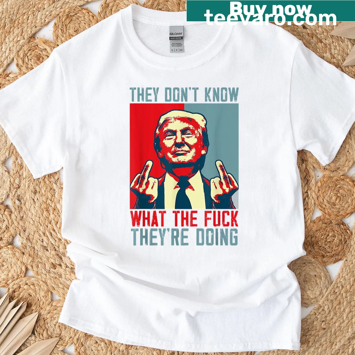 Funny saying shirt with the phrase 'They Don't Know What The Fuck They're Doing' — on a men's t-shirt