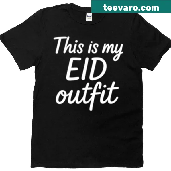 Stylish T-shirt with 'This Is My Eid Outfit' text for festive occasions