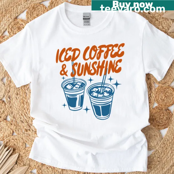 Retro T-shirt with the phrase 'Iced Coffee And Sunshine'.